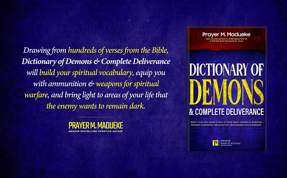 Dictionary of Demons & Complete Deliverance: Don’t Give the Enemy a Seat at Your Table (Hard Cover)