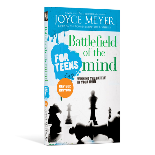 Battlefield of the Mind for Teens - Revised Edition by Joyce Meyer