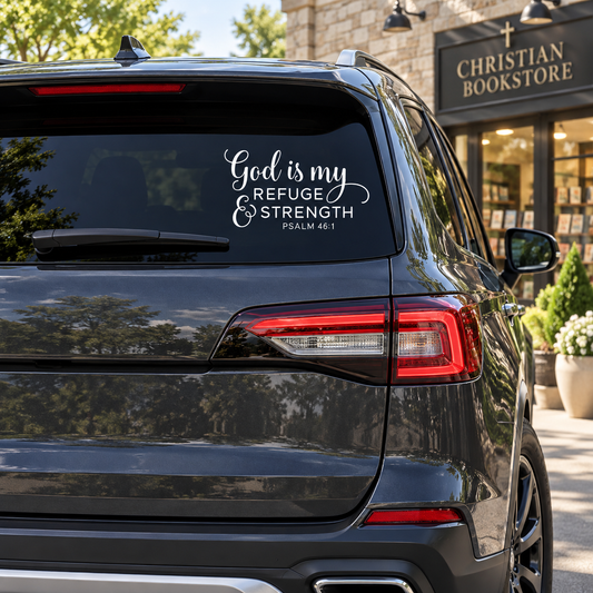 God Is My Refuge & Strength Christian Car Decal