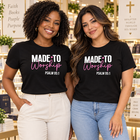 Made to Worship Women’s Christian T-Shirt