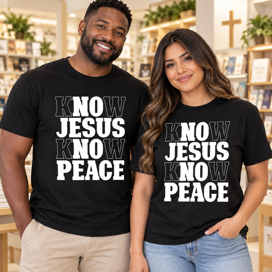 Know Jesus, Know Peace Unisex Christian T-Shirt
