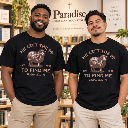 He Left the 99 to Find Me Men’s Christian T-Shirt