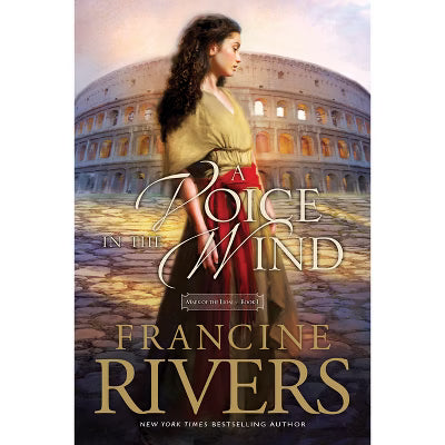 Voice in the Wind by Francine Rivers