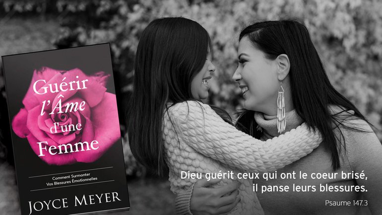 Guérir l'Âme d'une Femme par Joyce Meyer