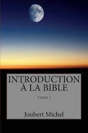 Introduction a La Bible Par Pasteur Joubert Michel
