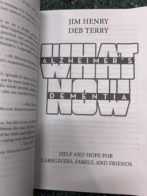 Alzheimer's & Dementia: What Now?  By Jim Henry