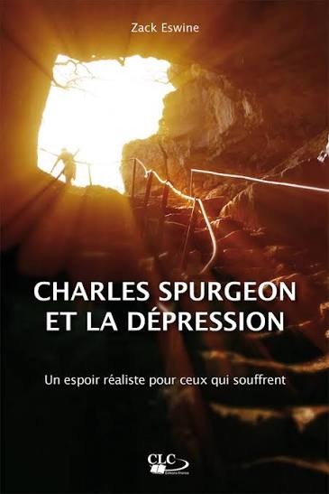 Charles Spurgeon et la dépression par Zack Eswine