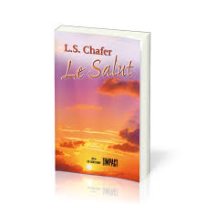 Le Salut par Lewis Sperry Chafer