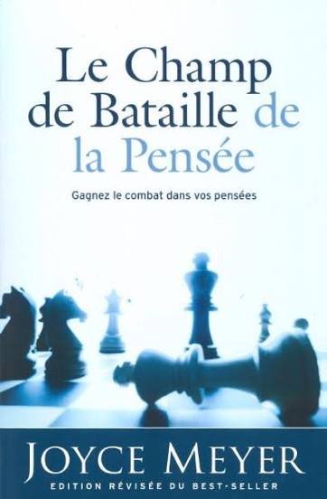 Le Champ de La Bataille de La Pensee By Joyce Meyer