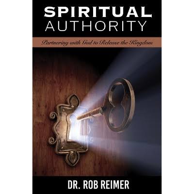 Spiritual Authority by Rob Reimer