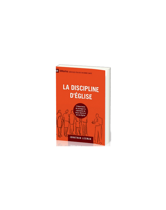 La Discipline D'eglise Par Jonathan Leeman