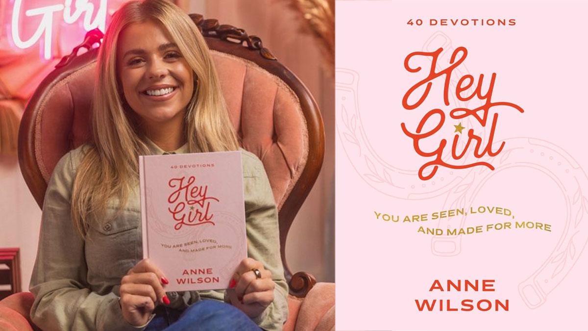 Hey Girl Devotional by Anne Wilson